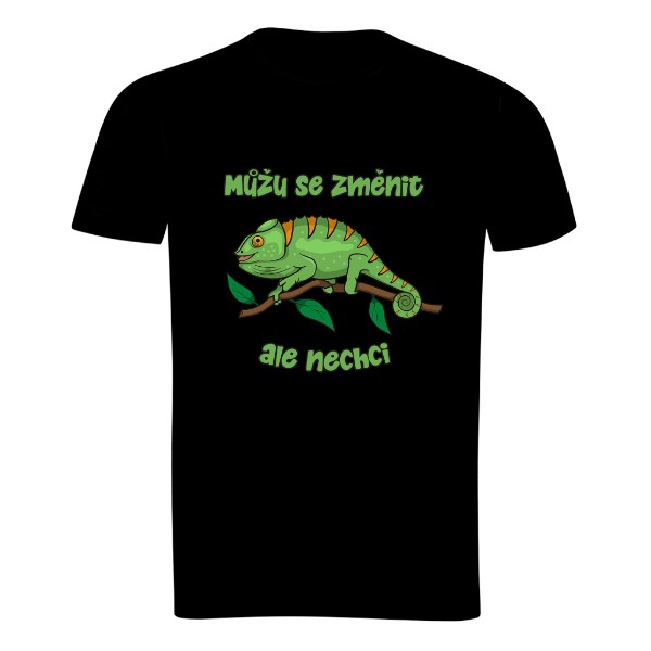 Tričko s potiskem Můžu se změnit, ale nechci
